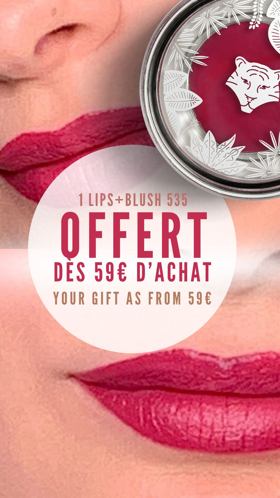 OFFERT ! Lips+Blush Framboise - your gift !